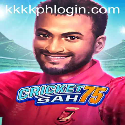 CricketSah75: Unveiling the Thrilling Game with KKKK PH