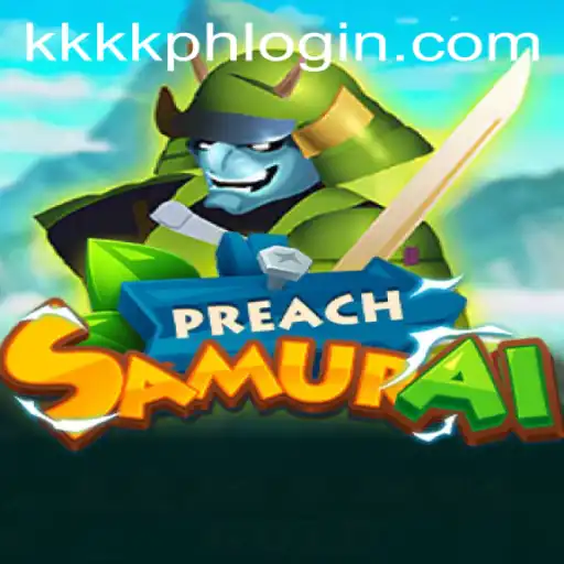 Exploring PreachSamurai: The Game's Core and Rules with KKKK PH